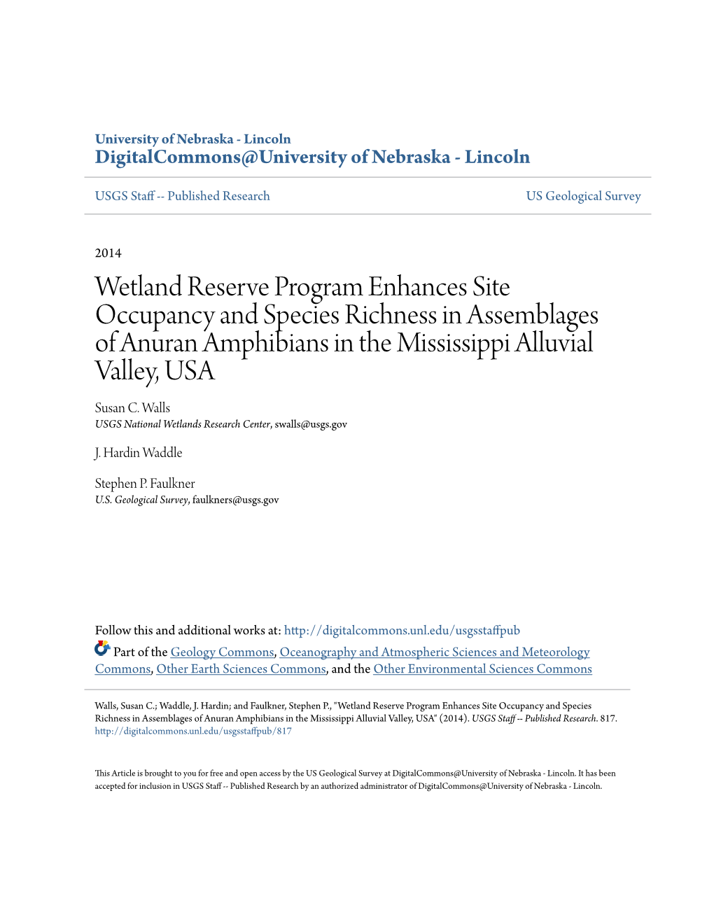 Wetland Reserve Program Enhances Site Occupancy and Species Richness in Assemblages of Anuran Amphibians in the Mississippi Alluvial Valley, USA Susan C