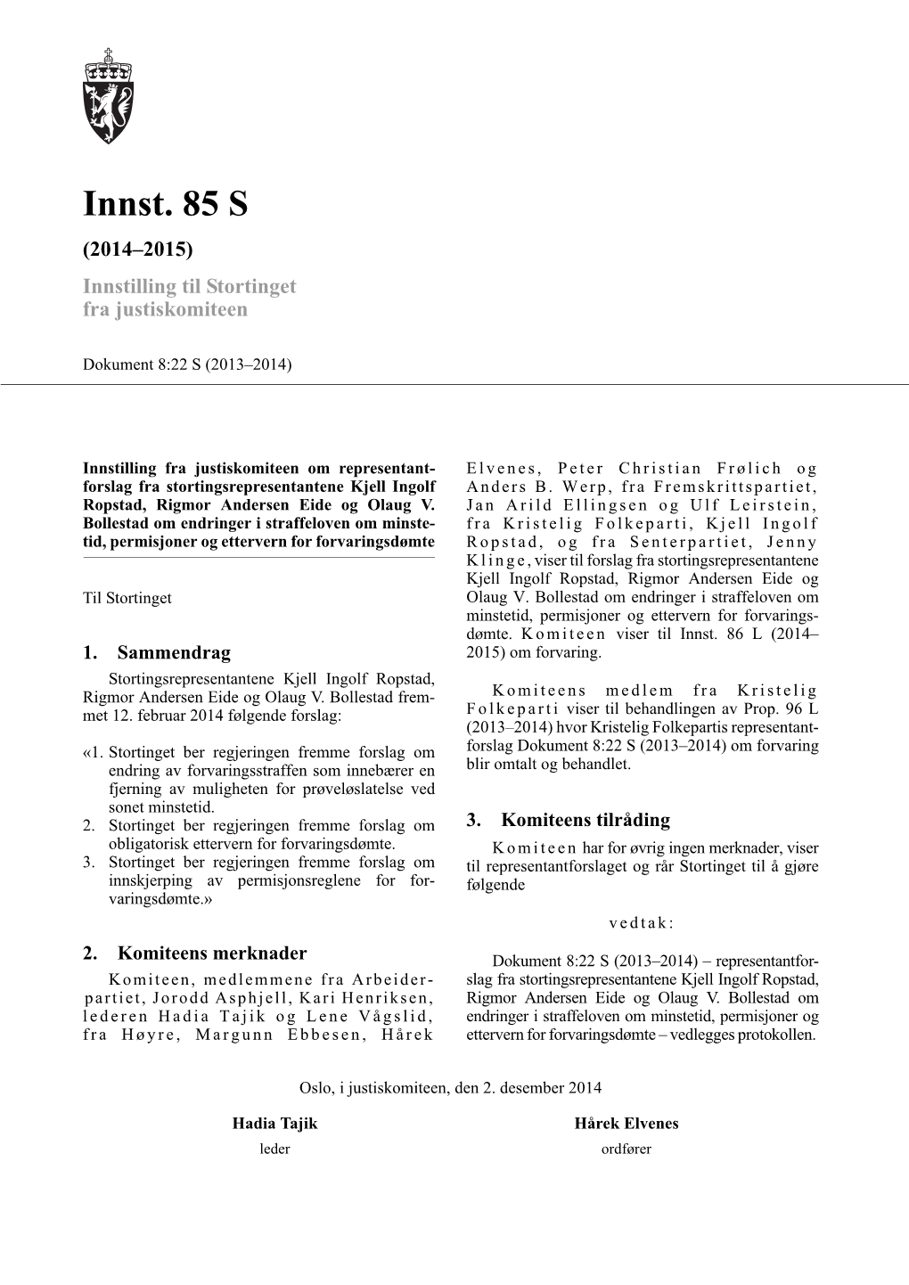 Innst. 85 S (2014–2015) Innstilling Til Stortinget Fra Justiskomiteen