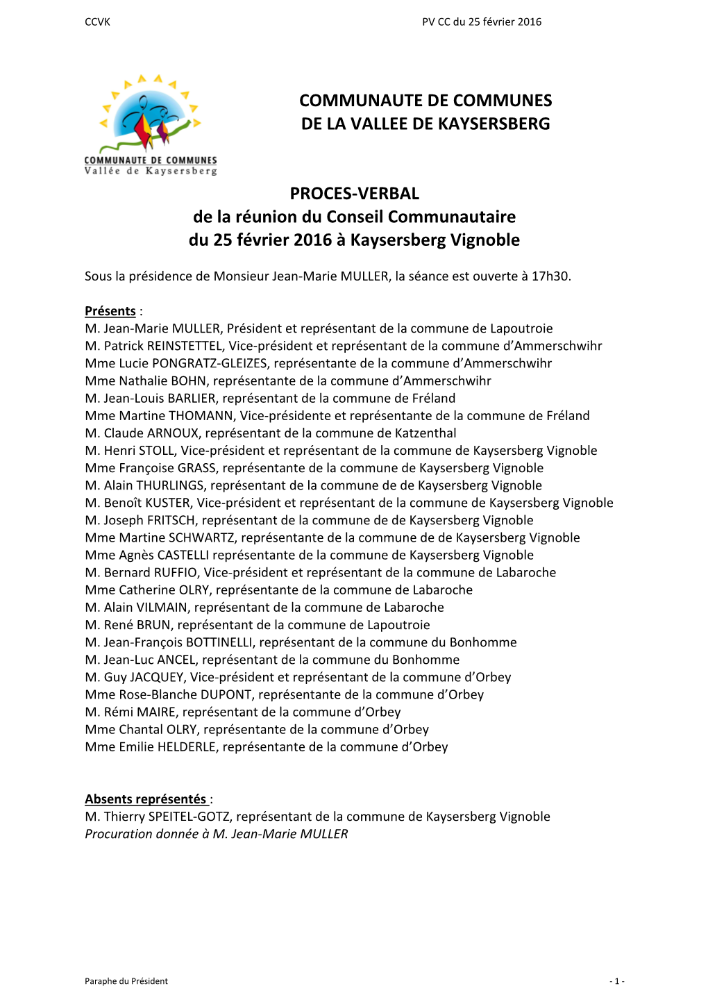 COMMUNAUTE DE COMMUNES DE LA VALLEE DE KAYSERSBERG PROCES-VERBAL De La Réunion Du Conseil Communautaire Du 25 Février 2016 À