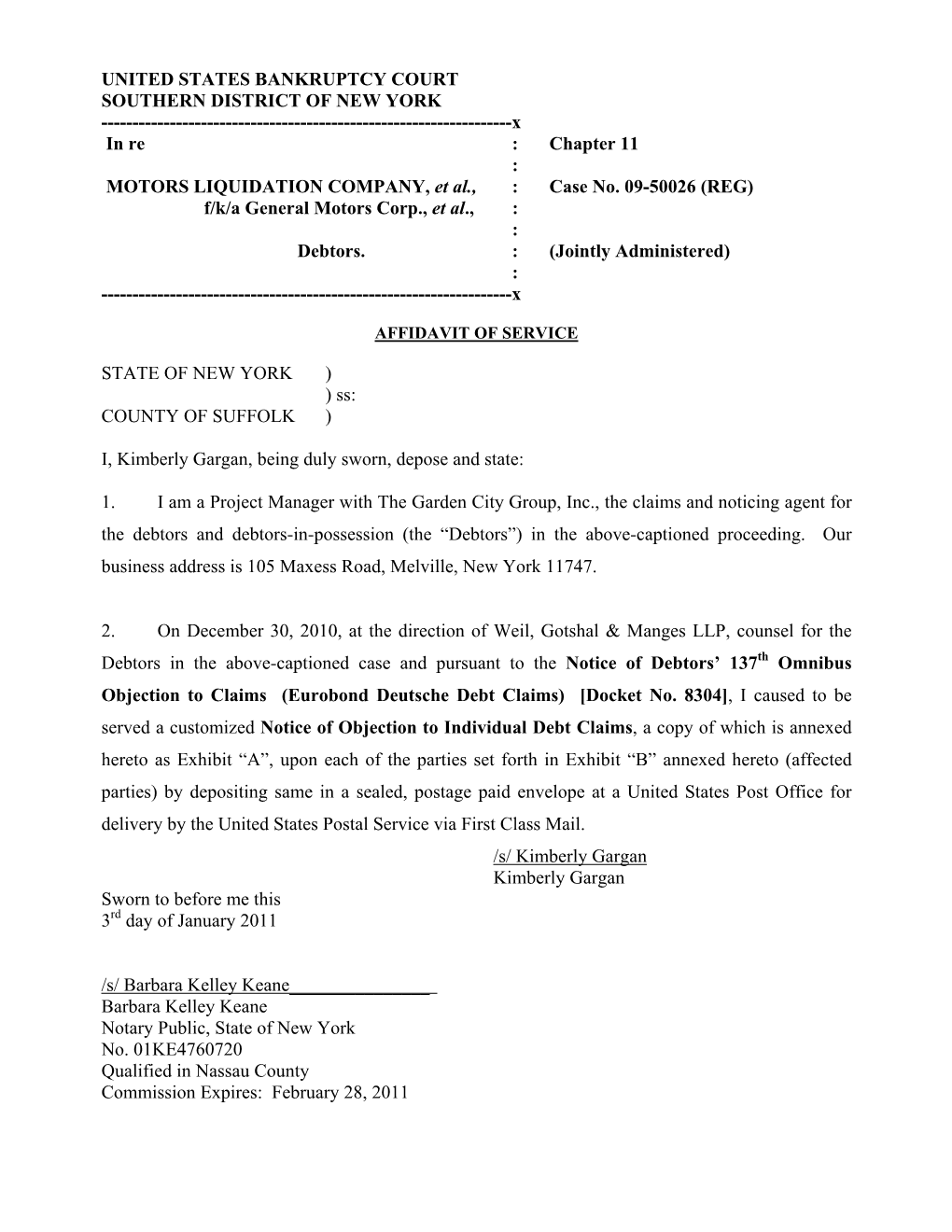 UNITED STATES BANKRUPTCY COURT SOUTHERN DISTRICT of NEW YORK ------X in Re : Chapter 11 : MOTORS LIQUIDATION COMPANY, Et Al., : Case No