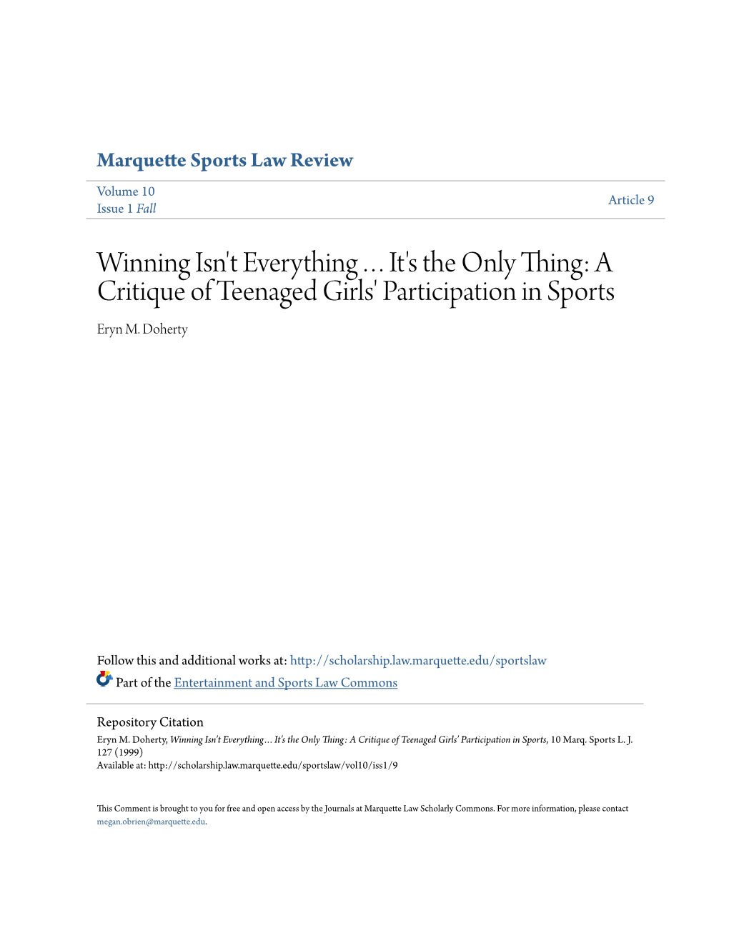 Winning Isn't Everything…It's the Only Thing: a Critique of Teenaged Girls' Participation in Sports Eryn M
