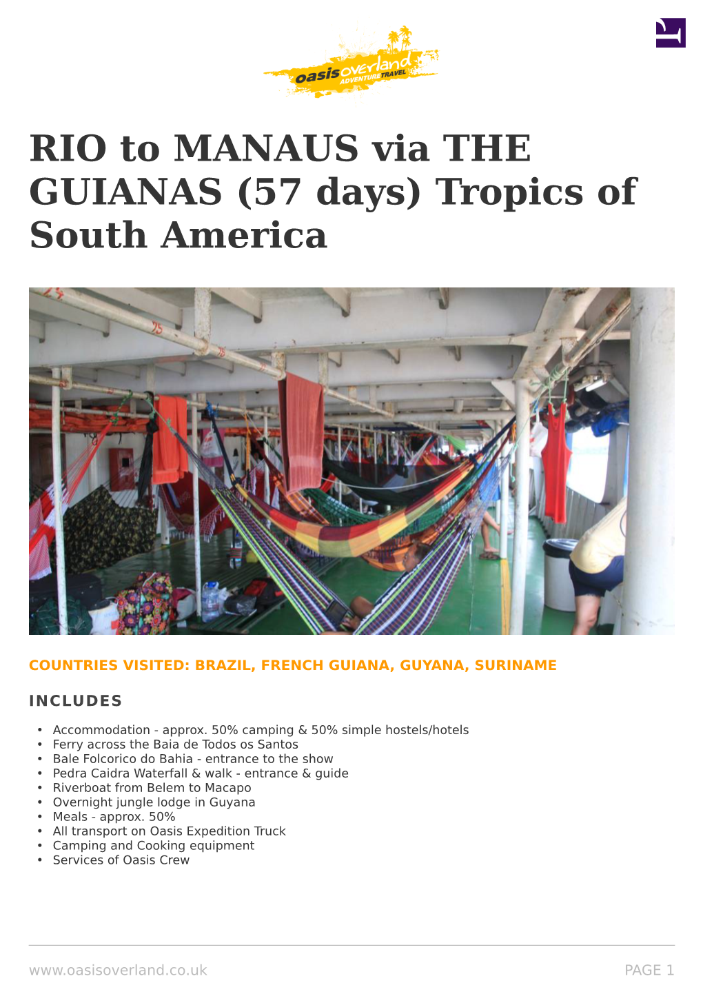 RIO to MANAUS Via the GUIANAS (57 Days) Tropics of South America