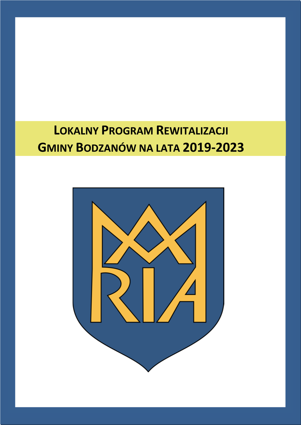 Lokalny Program Rewitalizacji Gminy Bodzanów Na Lata 2019-2023