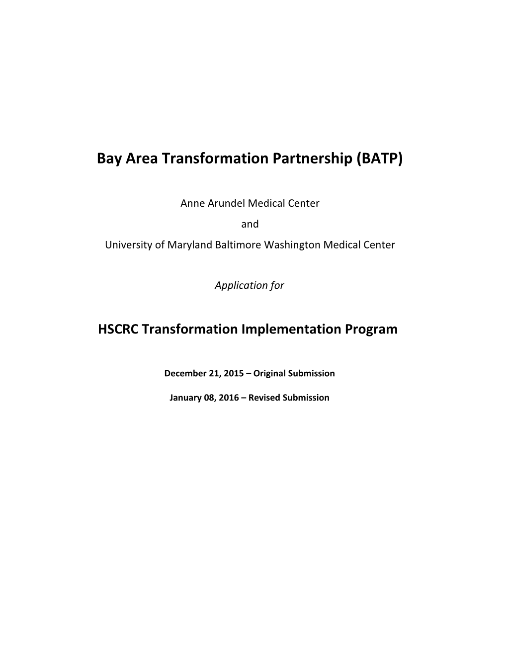 Bay Area Transforma Tion Partnership (BATP)