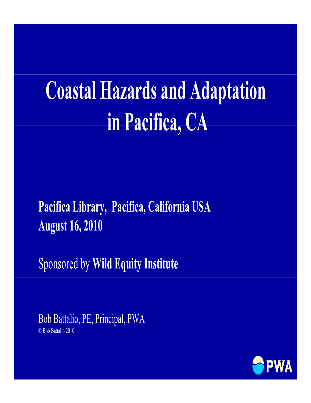 Coastal Hazards and Adaptation in Pacifica CA in Pacifica, CA