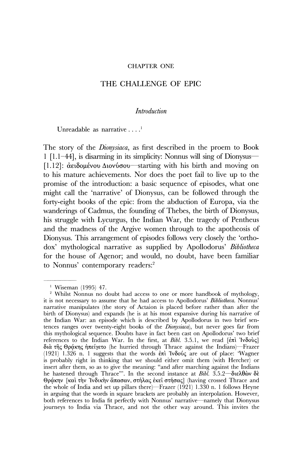 THE CHALLENGE of EPIC Introduction Unreadable As Narrative ...1 the Story of the Dionysiaca, As First Described in the Proem T