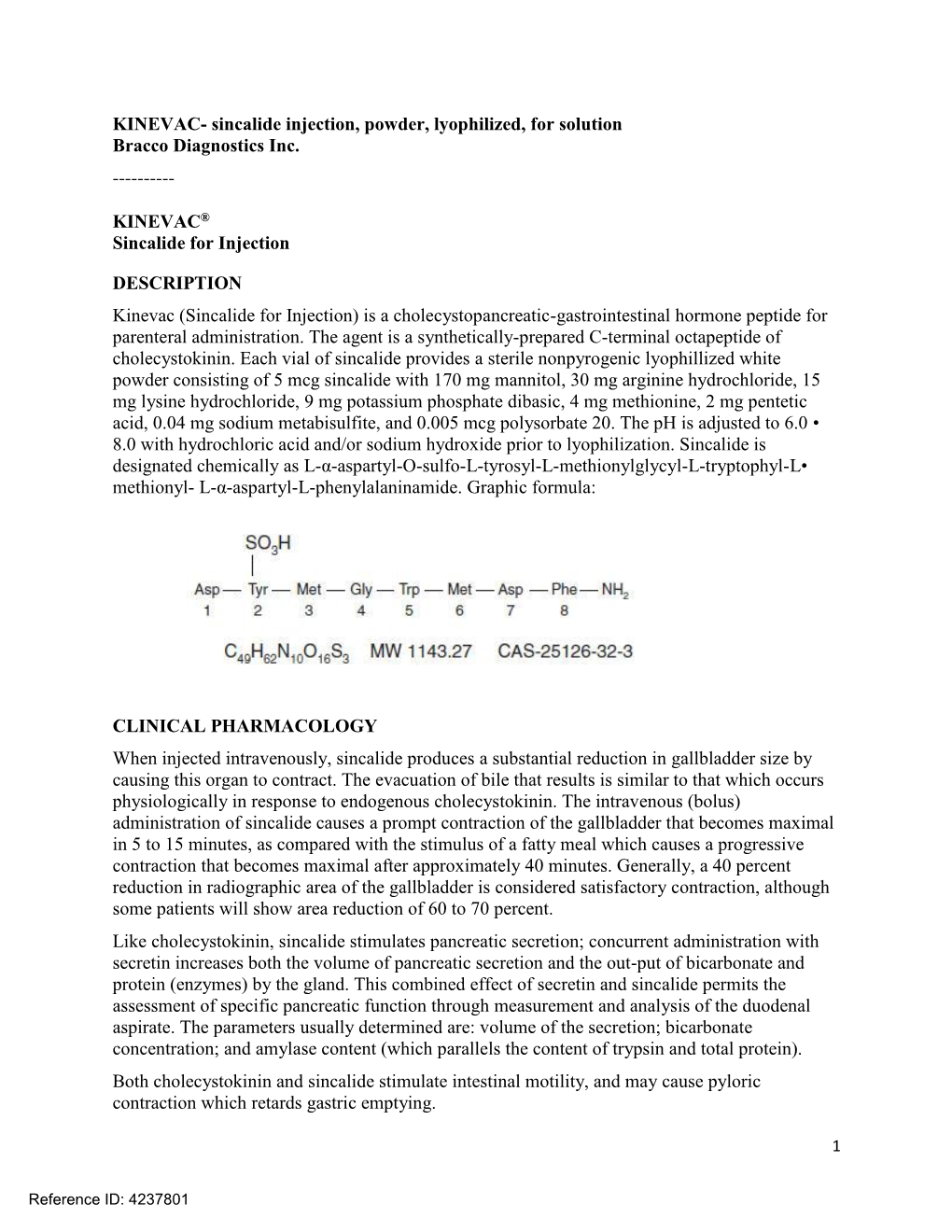 KINEVAC- Sincalide Injection, Powder, Lyophilized, for Solution Bracco Diagnostics Inc