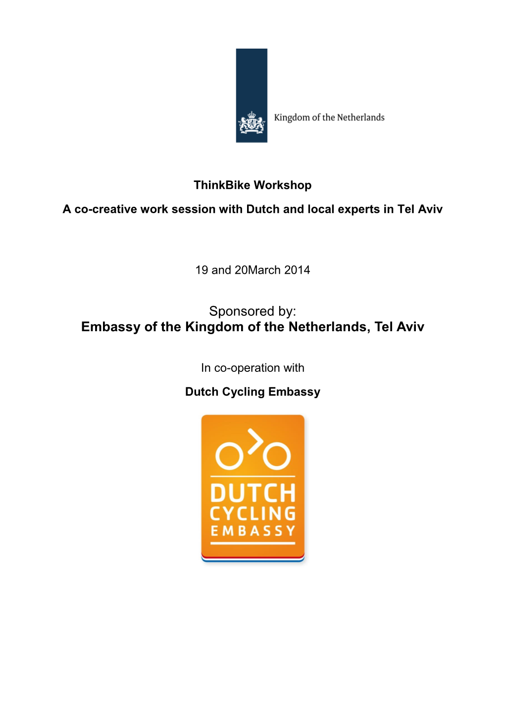 Sponsored By: Embassy of the Kingdom of the Netherlands, Tel Aviv