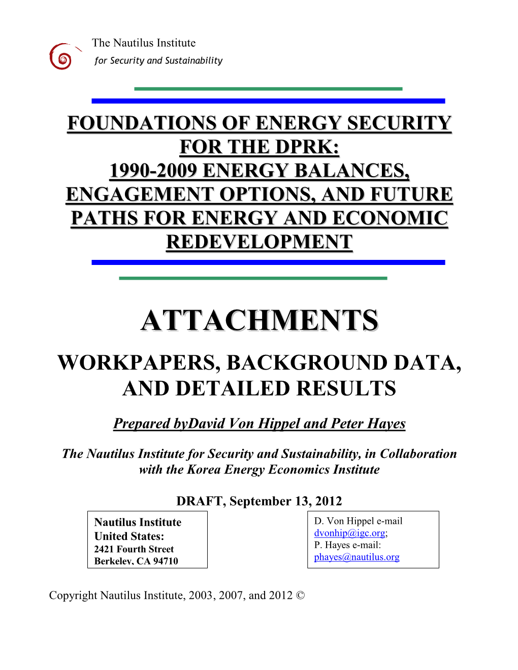 Dprk: 1990-2009 Energy Balances, Engagement Options, and Future Paths for Energy and Economic Redevelopment