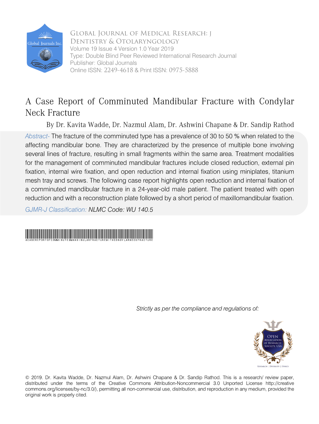 A Case Report of Comminuted Mandibular Fracture with Condylar Neck Fracture by Dr