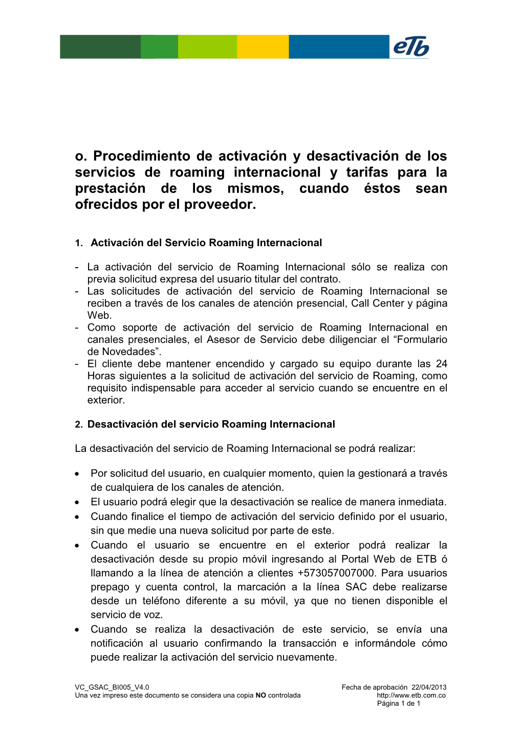 O. Procedimiento De Activación Y Desactivación De Los Servicios