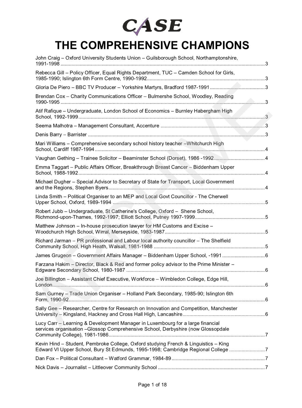 THE COMPREHENSIVE CHAMPIONS John Craig – Oxford University Students Union – Guilsborough School, Northamptonshire, 1991-1998