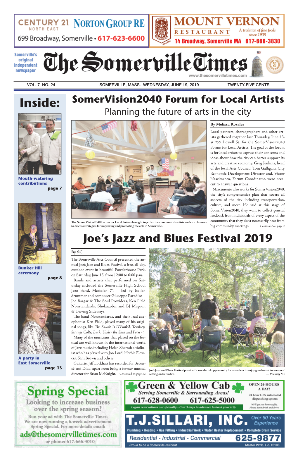 JUNE 19, 2019 TWENTY-FIVE CENTS Inside: Somervision2040 Forum for Local Artists Planning the Future of Arts in the City