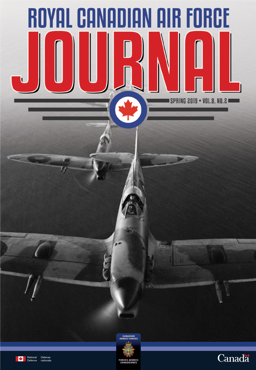 The Royal Canadian Air Force Journal, Vol. 8, No. 2, Spring 2019