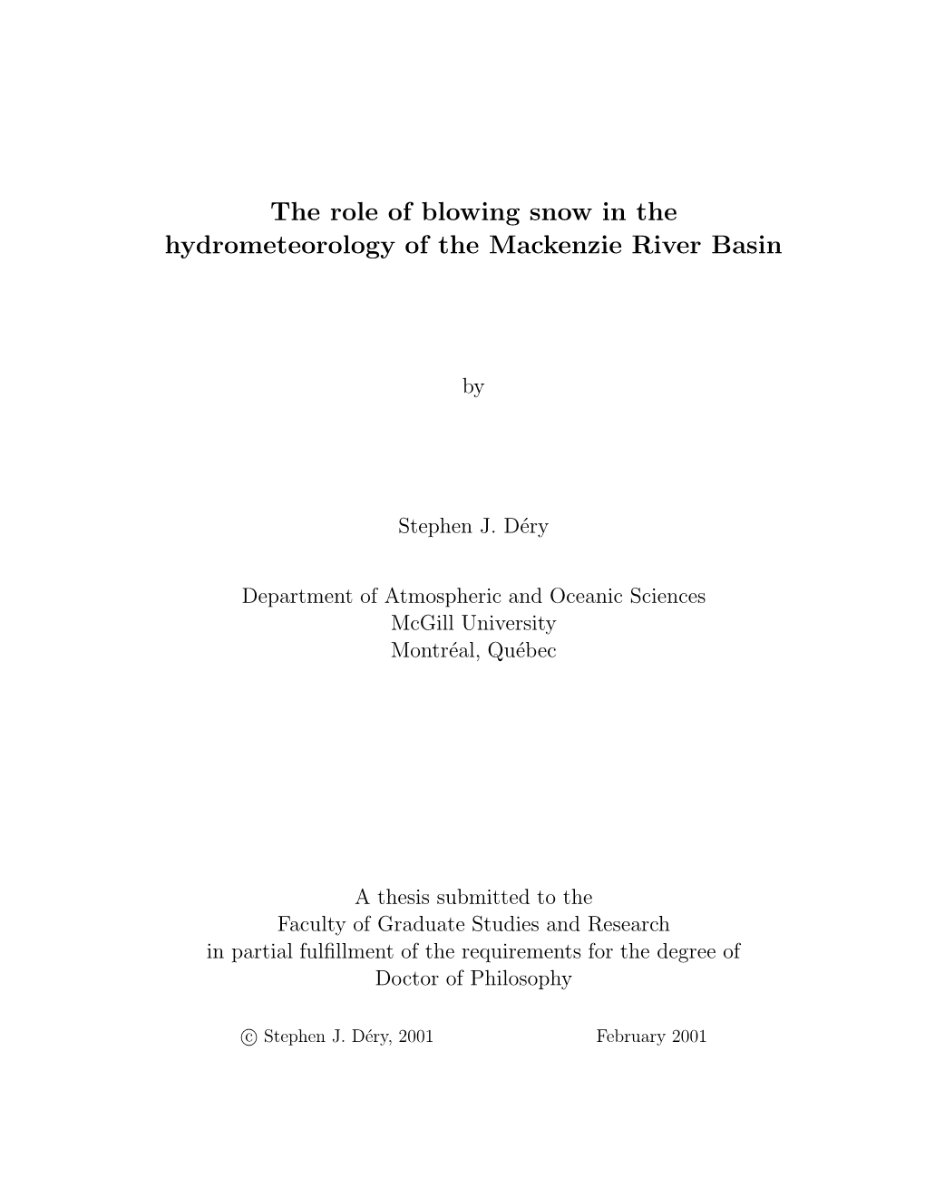 The Role of Blowing Snow in the Hydrometeorology of the Mackenzie River Basin