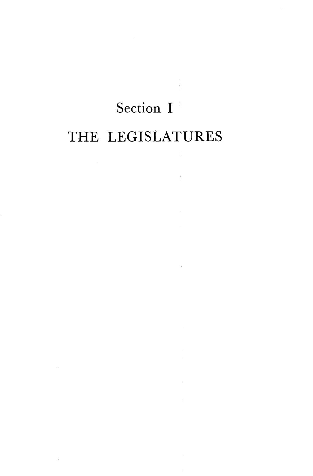 Section I the LEGISLATURES the Legislatures