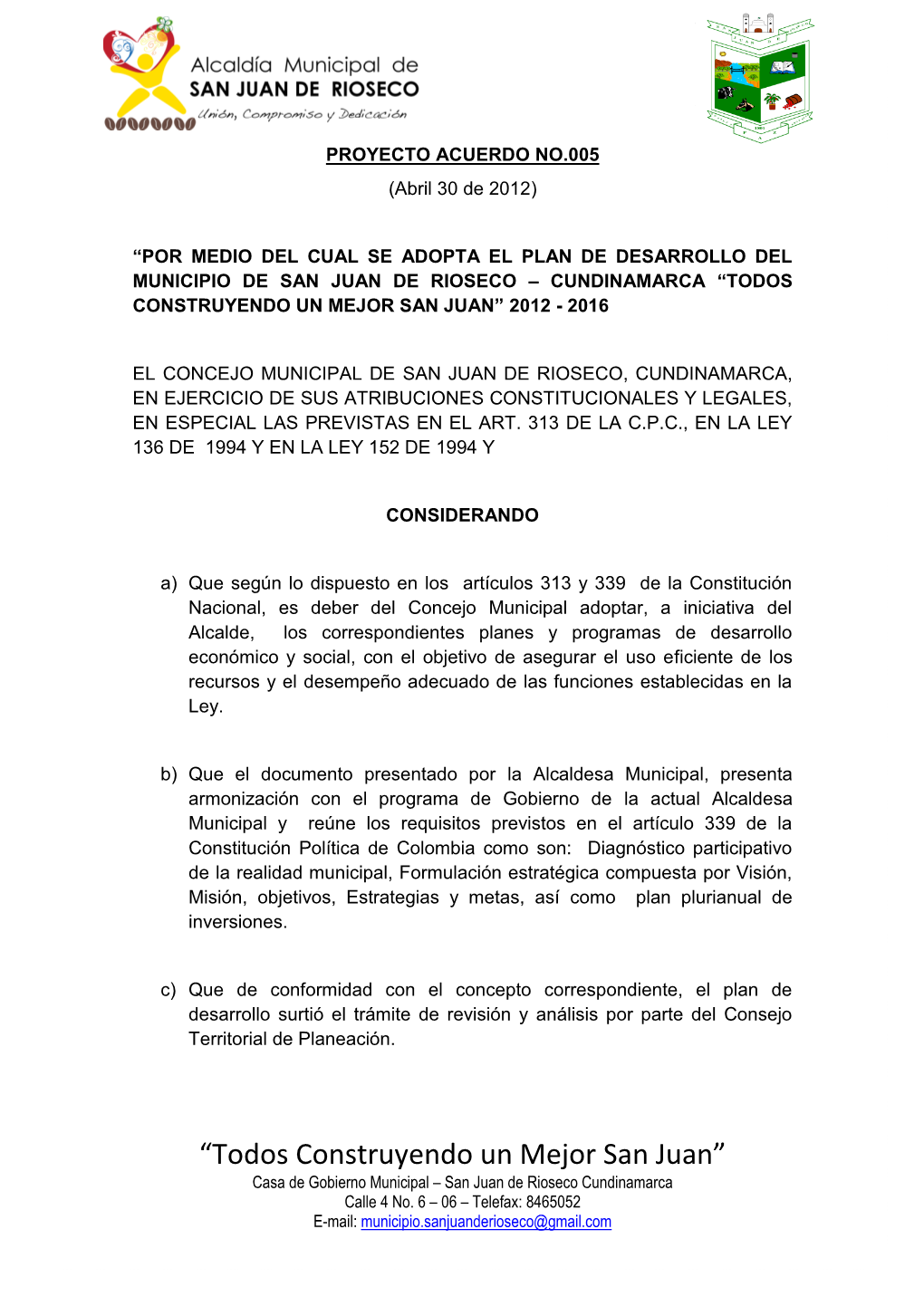 “Todos Construyendo Un Mejor San Juan” -.: Observatorio De Agendas