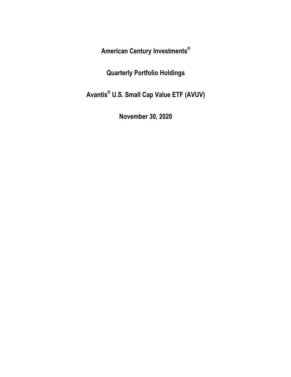American Century Investments® Quarterly Portfolio Holdings Avantis® US Small Cap Value