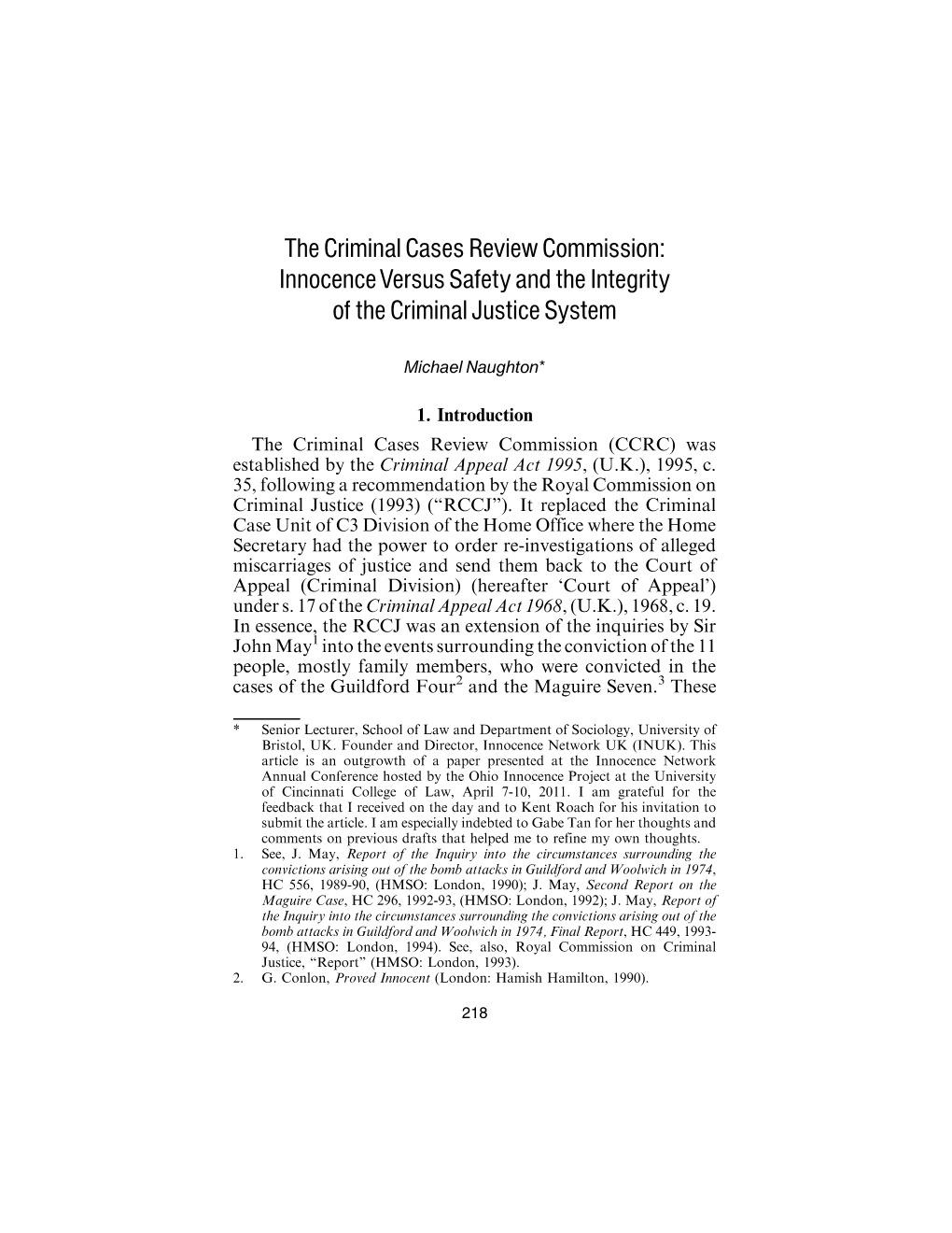 The Criminal Cases Review Commission: Innocenceversus Safety and the Integrity of the Criminal Justice System