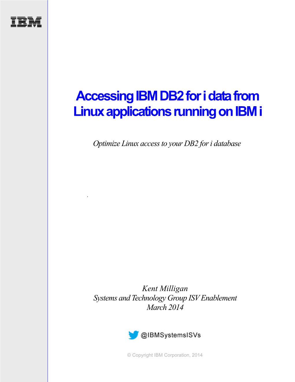 Accessing IBM DB2 for I Data from Linux Applications Running on IBM I