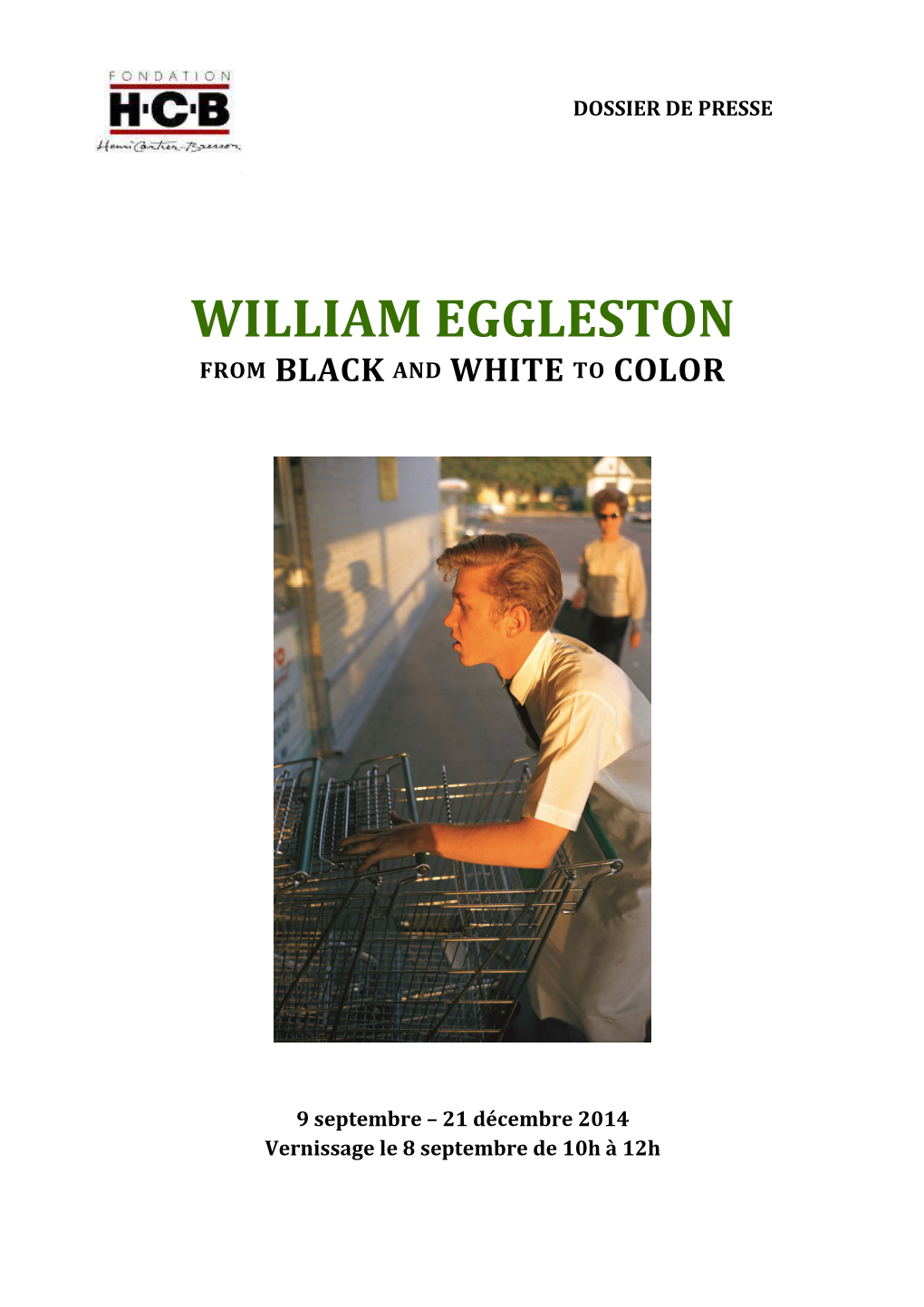 William Eggleston from Black and White to Color