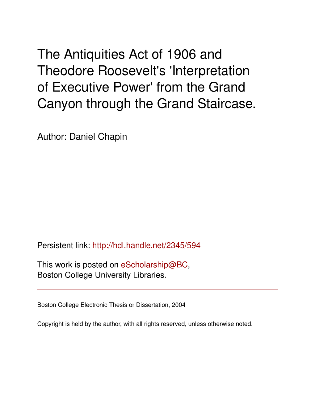 The Antiquities Act of 1906 and Theodore Roosevelt's 'Interpretation of Executive Power' from the Grand Canyon Through the Grand Staircase