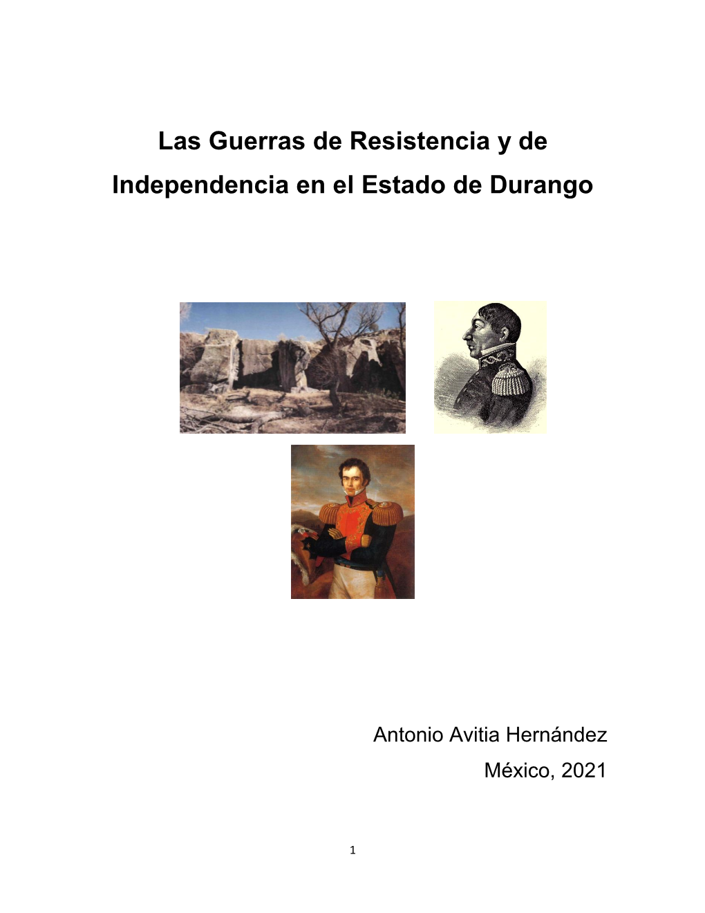 Las Guerras De Resistencia Y De Independencia En El Estado De Durango