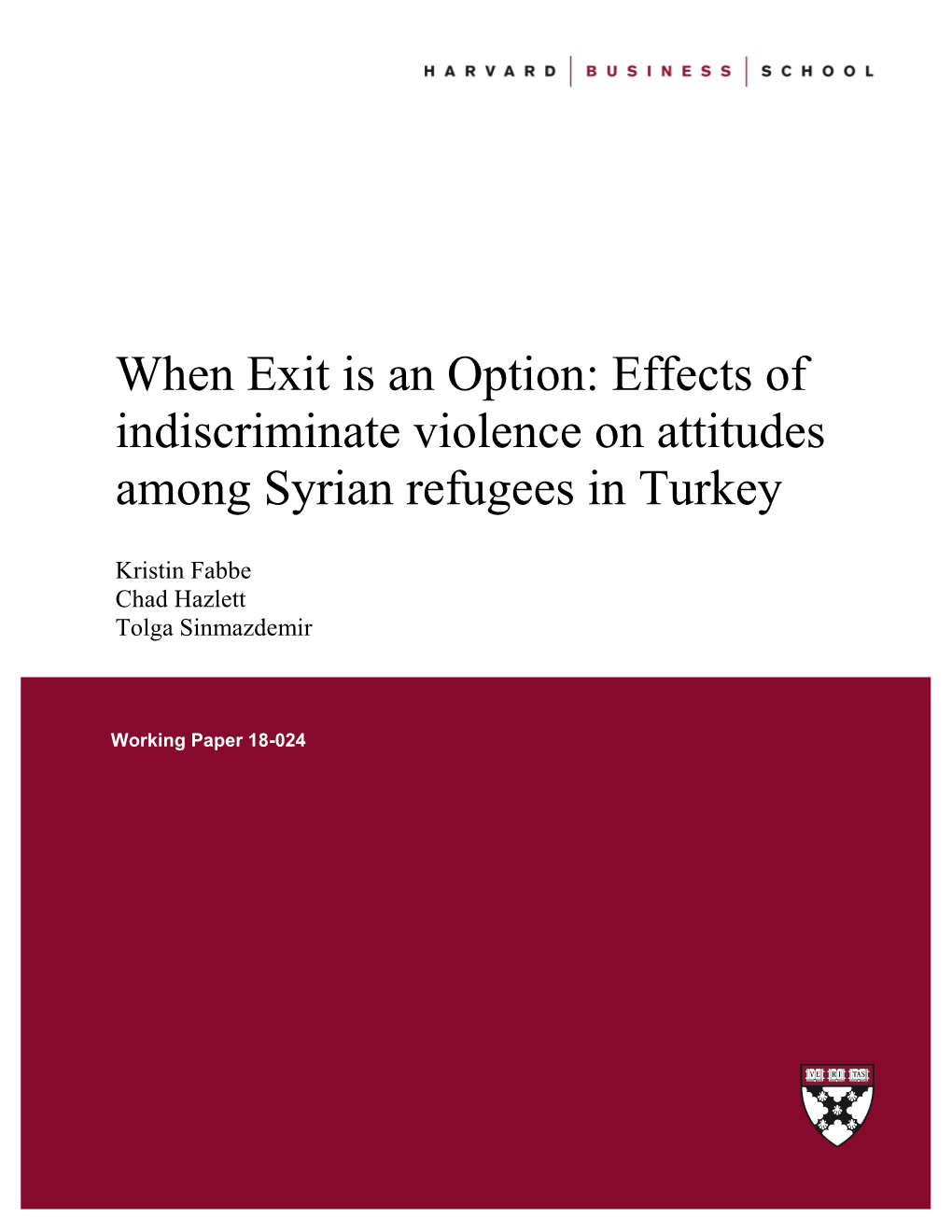 When Exit Is an Option: Effects of Indiscriminate Violence on Attitudes Among Syrian Refugees in Turkey
