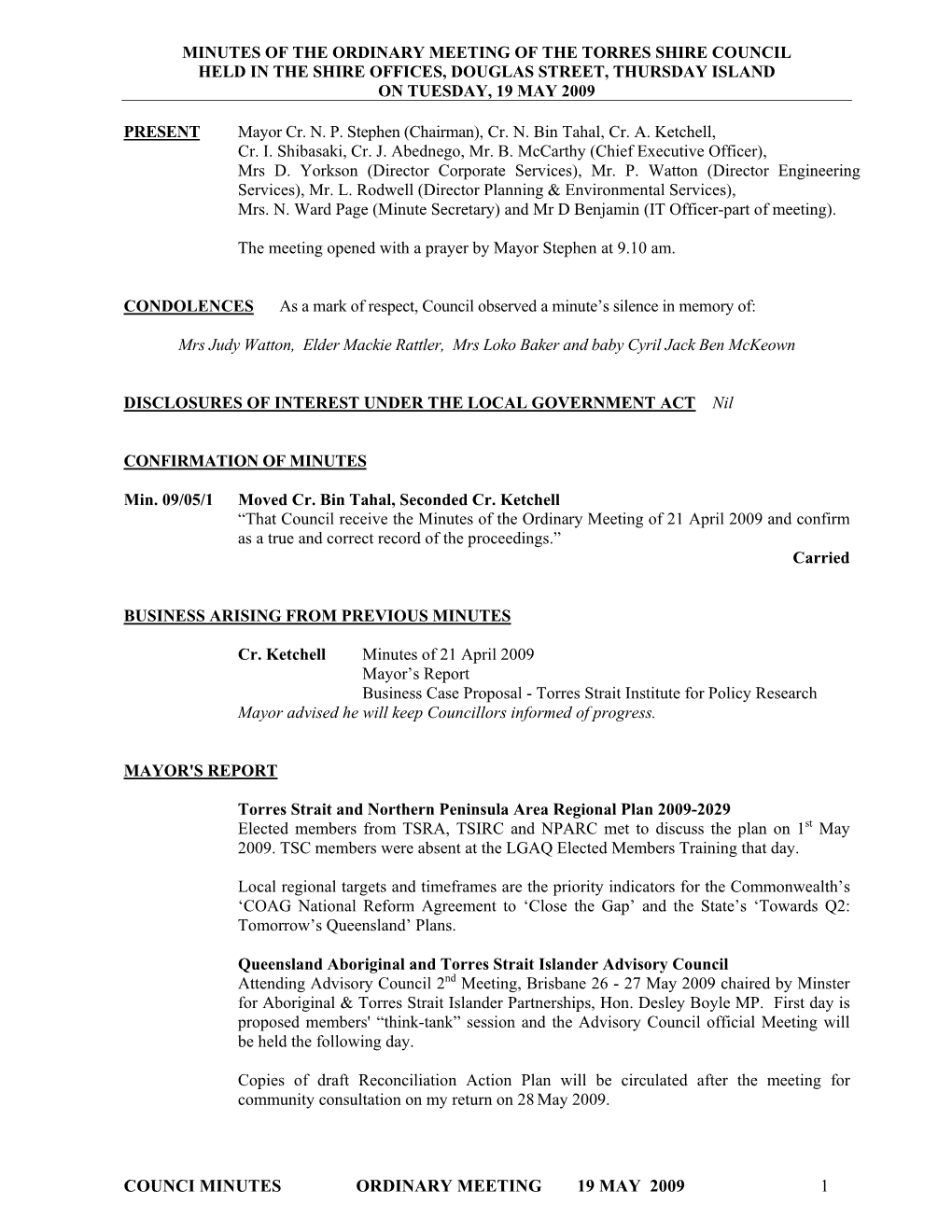 COUNCI MINUTES ORDINARY MEETING 19 MAY 2009 1 MAYOR's REPORT (Cont’D)