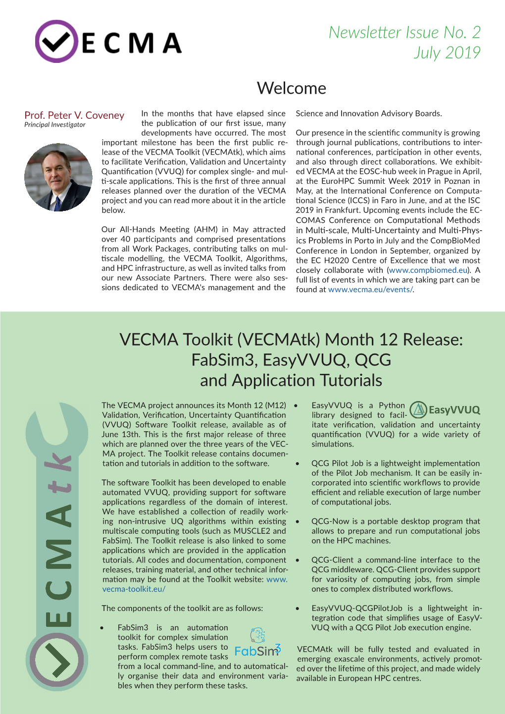 Welcome Newsletter Issue No. 2 July 2019 VECMA Toolkit (Vecmatk