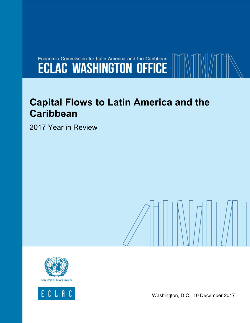 Capital Flows to Latin America and the Caribbean 2017 Year in Review