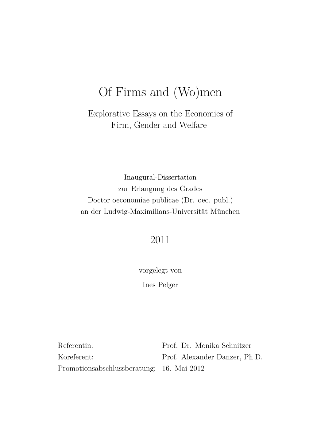 Of Firms and (Wo)Men: Explorative Essays on the Economics of Firm