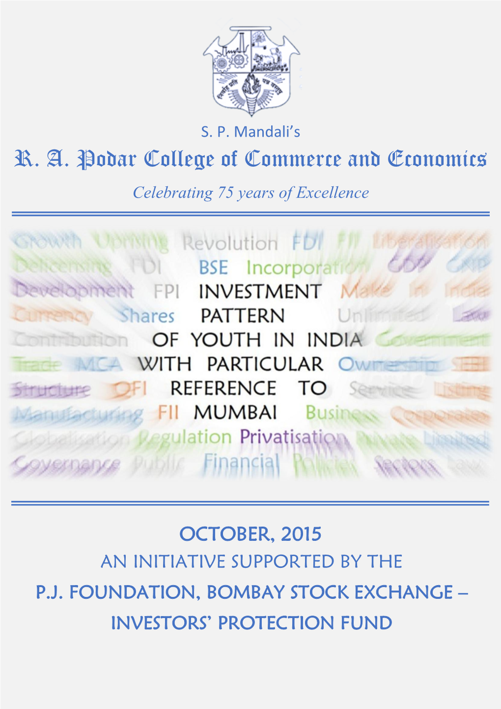 R. A. Podar College of Commerce and Economics Celebrating 75 Years of Excellence