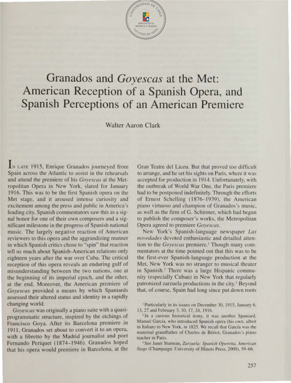 Granados and Goyescas at the Met: American Reception of a Spanish Opera, and Spanish Perceptions of an American Premiere