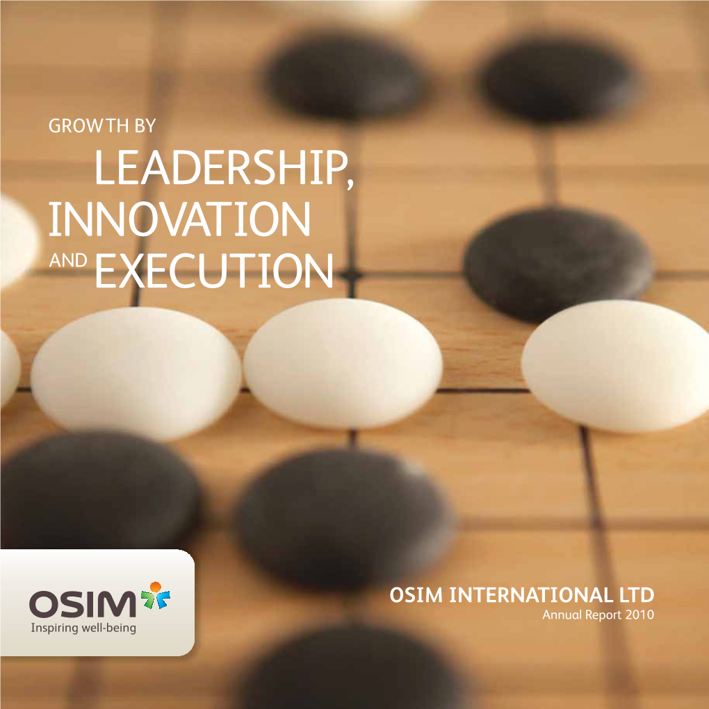 OSIM INTERNATIONAL LTD Annual Report 2010 in Weiqi, to Win Is Through Encirclements That Conquer More Territory