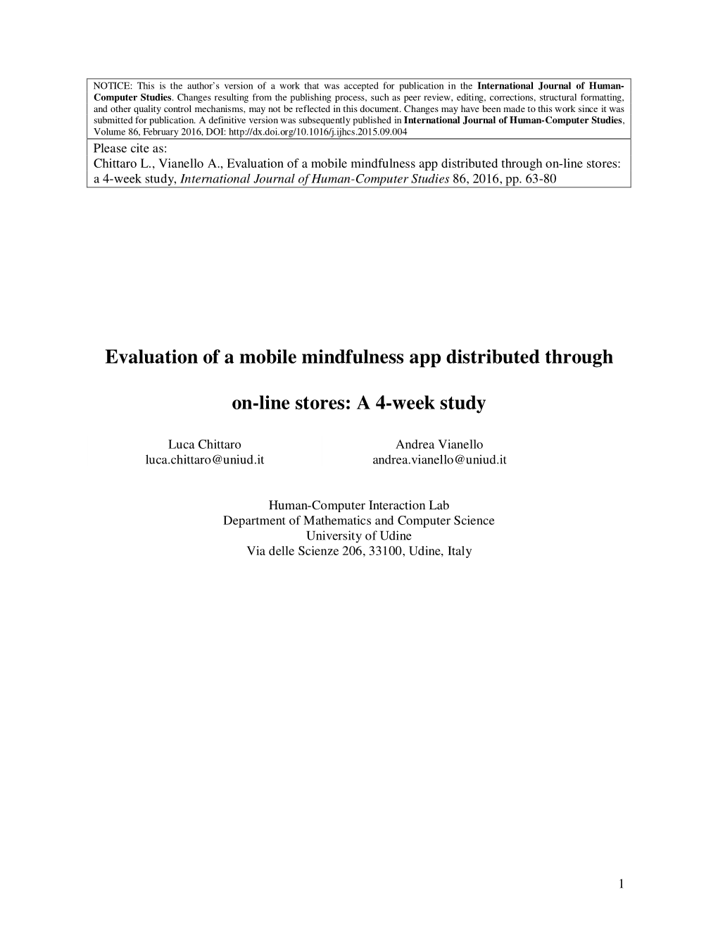 Evaluation of a Mobile Mindfulness App Distributed Through On-Line Stores: a 4-Week Study, International Journal of Human-Computer Studies 86, 2016, Pp