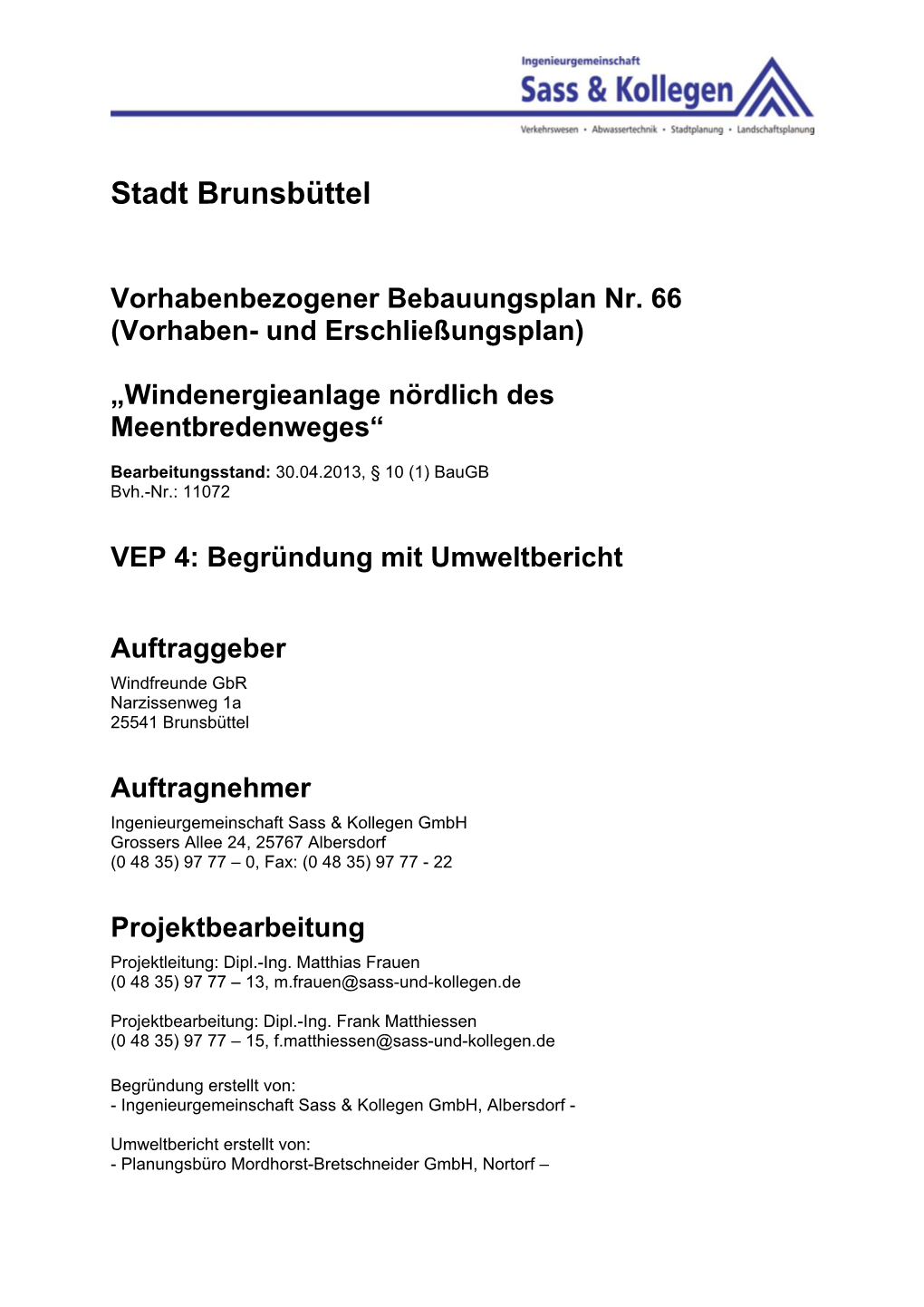 Bebauungsplan Nr. 66 (Vorhaben- Und Erschließungsplan)