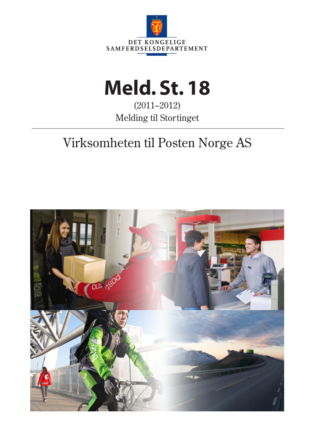 Meld. St. 18 (2011–2012) Melding Til Stortinget