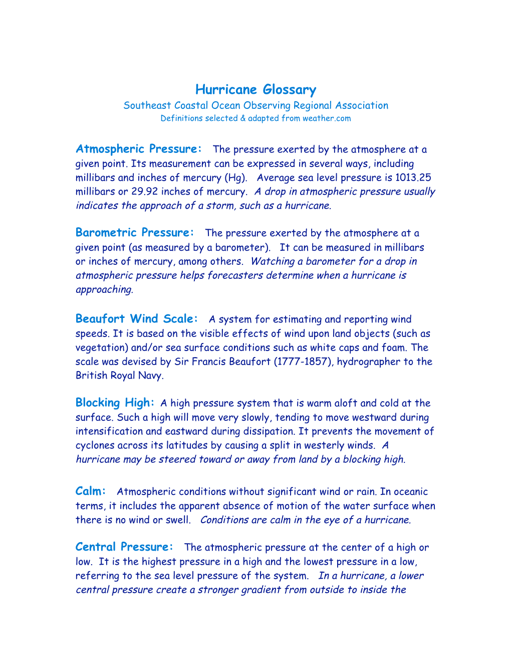 Hurricane Glossary Southeast Coastal Ocean Observing Regional Association Definitions Selected & Adapted from Weather.Com