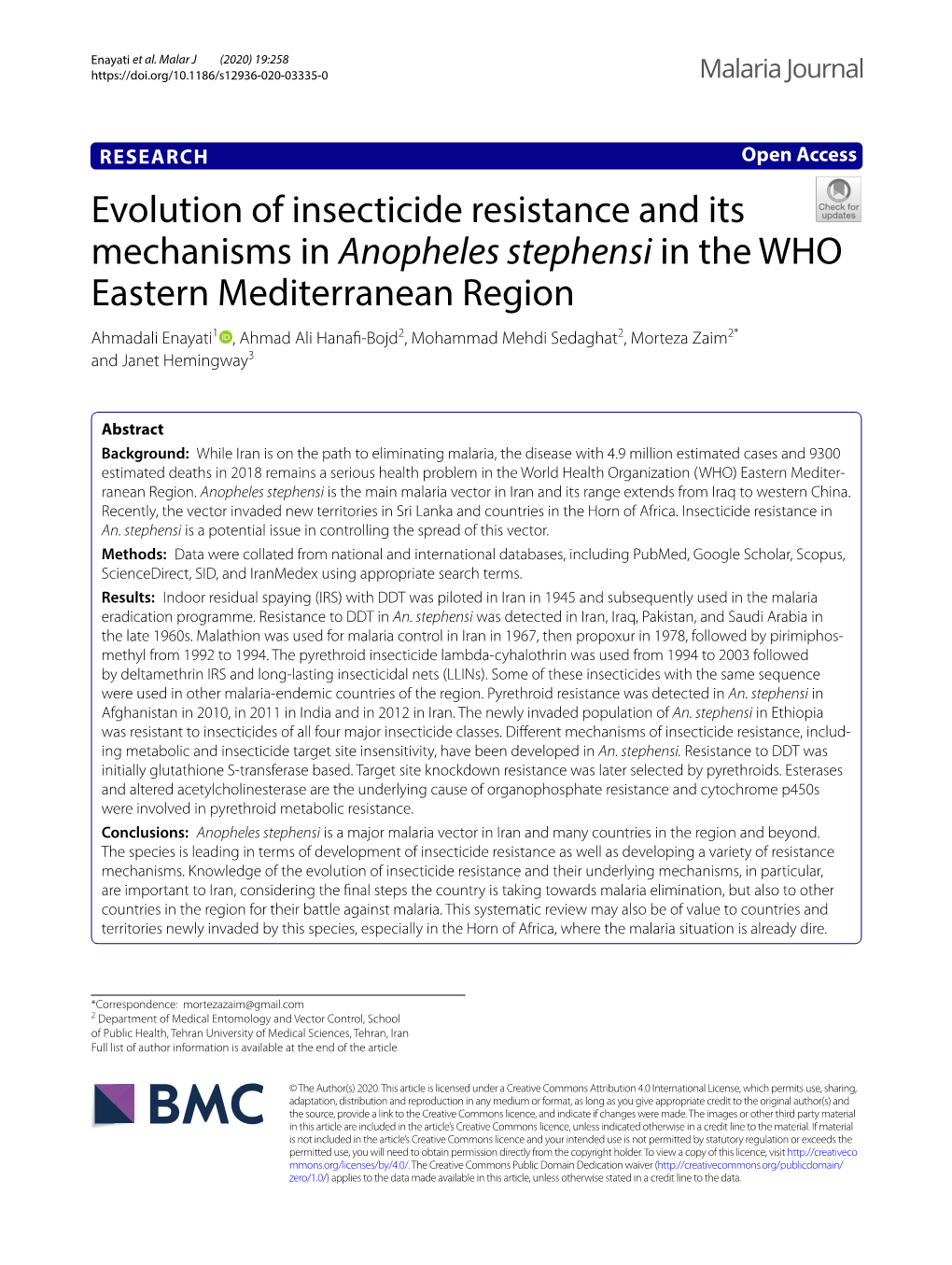 Anopheles Stephensi in the WHO Eastern Mediterranean Region Ahmadali Enayati1 , Ahmad Ali Hanaf‑Bojd2, Mohammad Mehdi Sedaghat2, Morteza Zaim2* and Janet Hemingway3