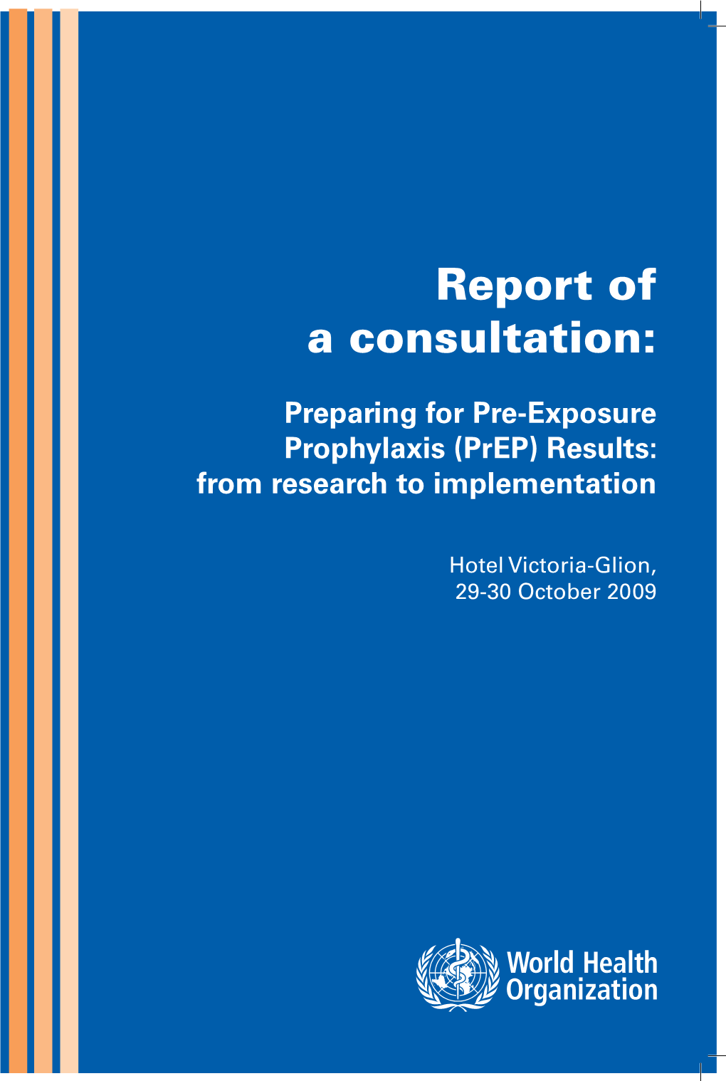 Report of a Consultation