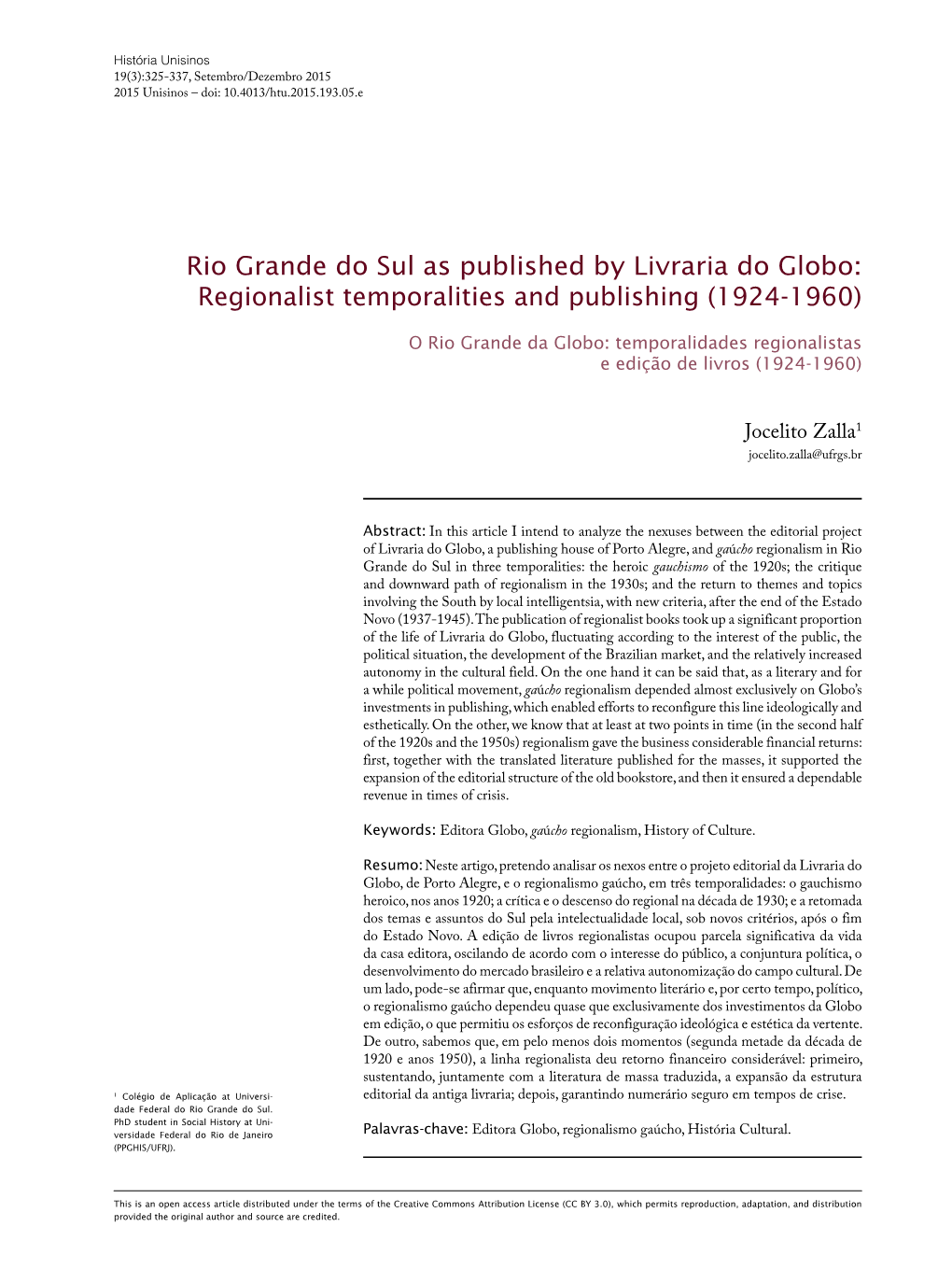 Rio Grande Do Sul As Published by Livraria Do Globo: R Egionalist Temporalities and Publishing (1924-1960)