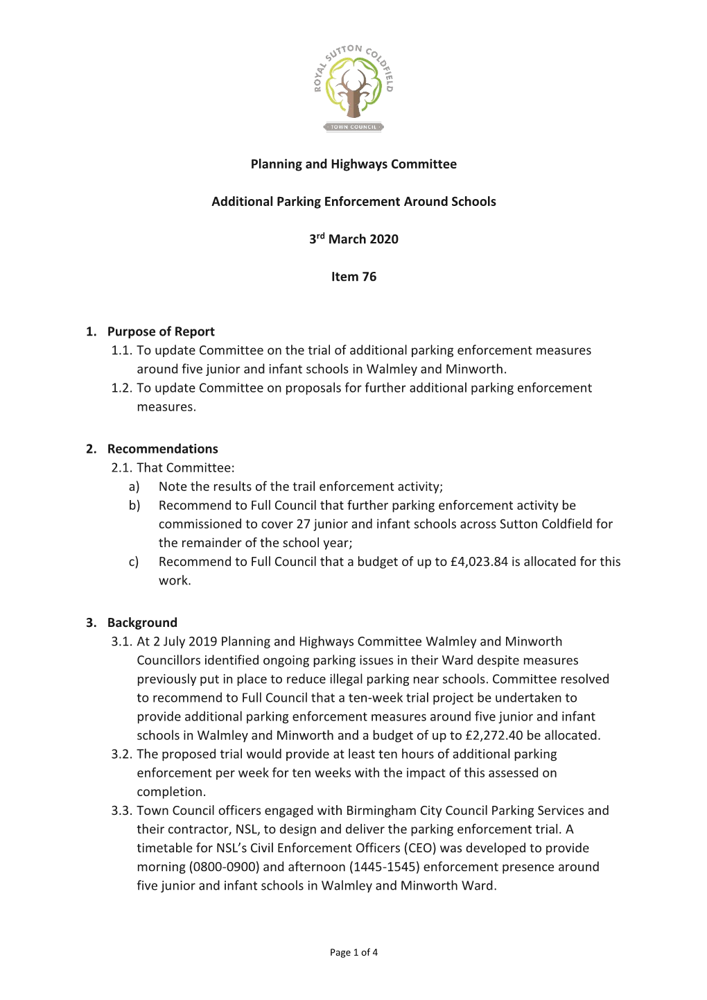 Planning and Highways Committee Additional Parking Enforcement Around Schools 3Rd March 2020 Item 76 1. Purpose of Report 1.1. T