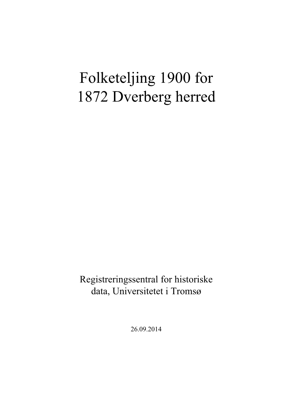 Folketeljing 1900 for 1872 Dverberg Herred