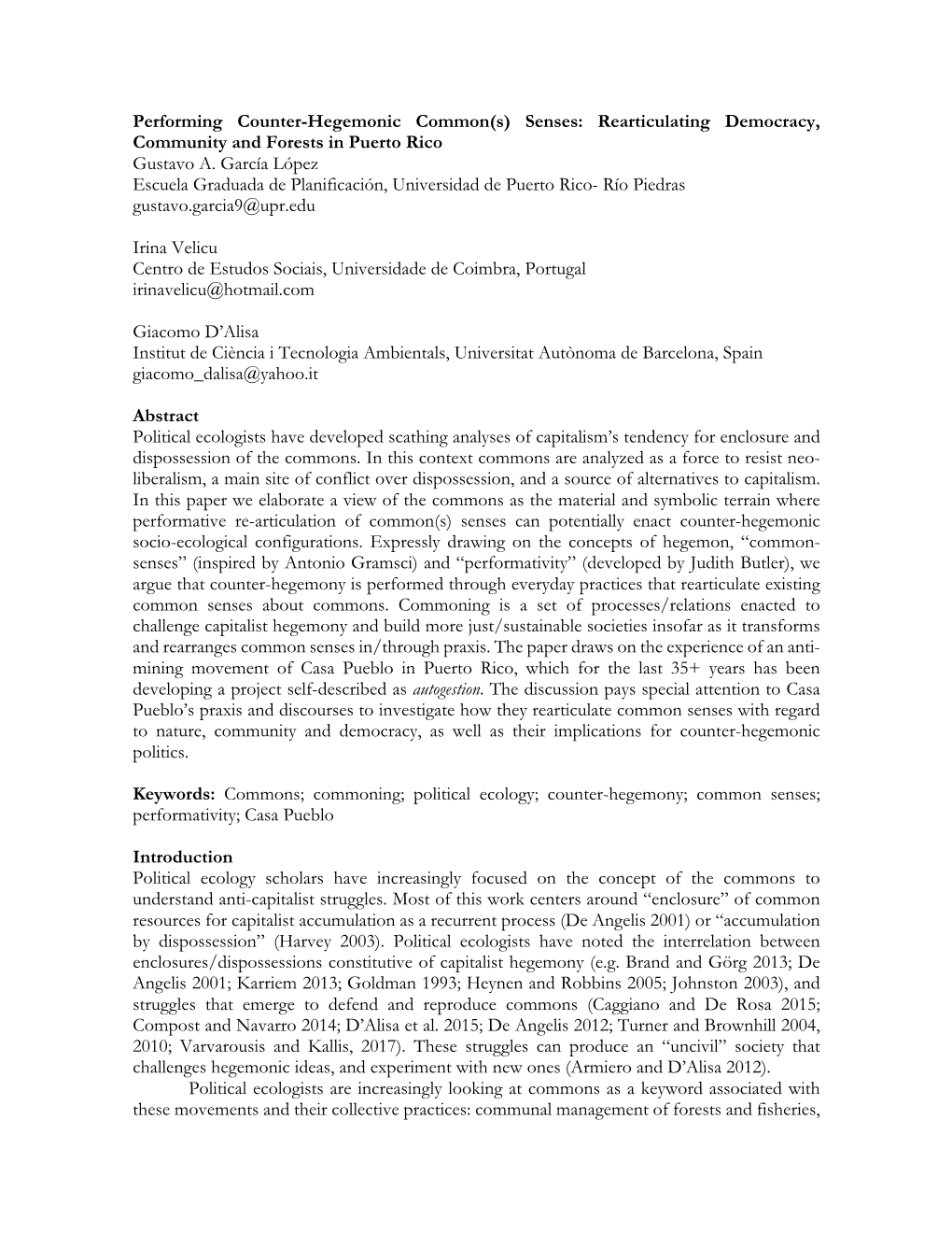 Performing Counter-Hegemonic Common(S) Senses: Rearticulating Democracy, Community and Forests in Puerto Rico Gustavo A