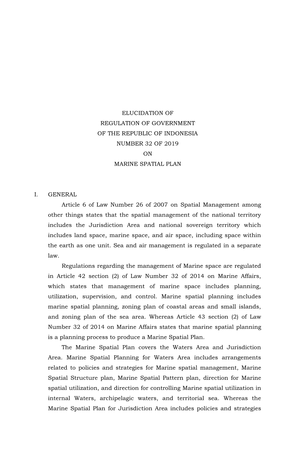 Elucidation of Regulation of Government of the Republic of Indonesia Number 32 of 2019 on Marine Spatial Plan