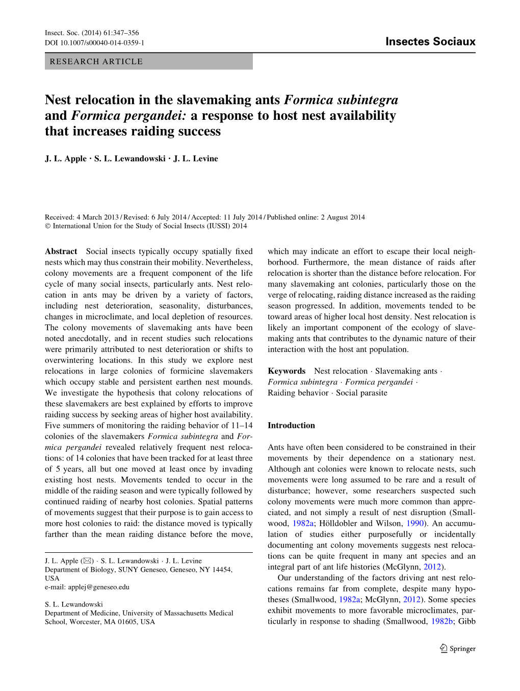 Nest Relocation in the Slavemaking Ants Formica Subintegra and Formica Pergandei: a Response to Host Nest Availability That Increases Raiding Success