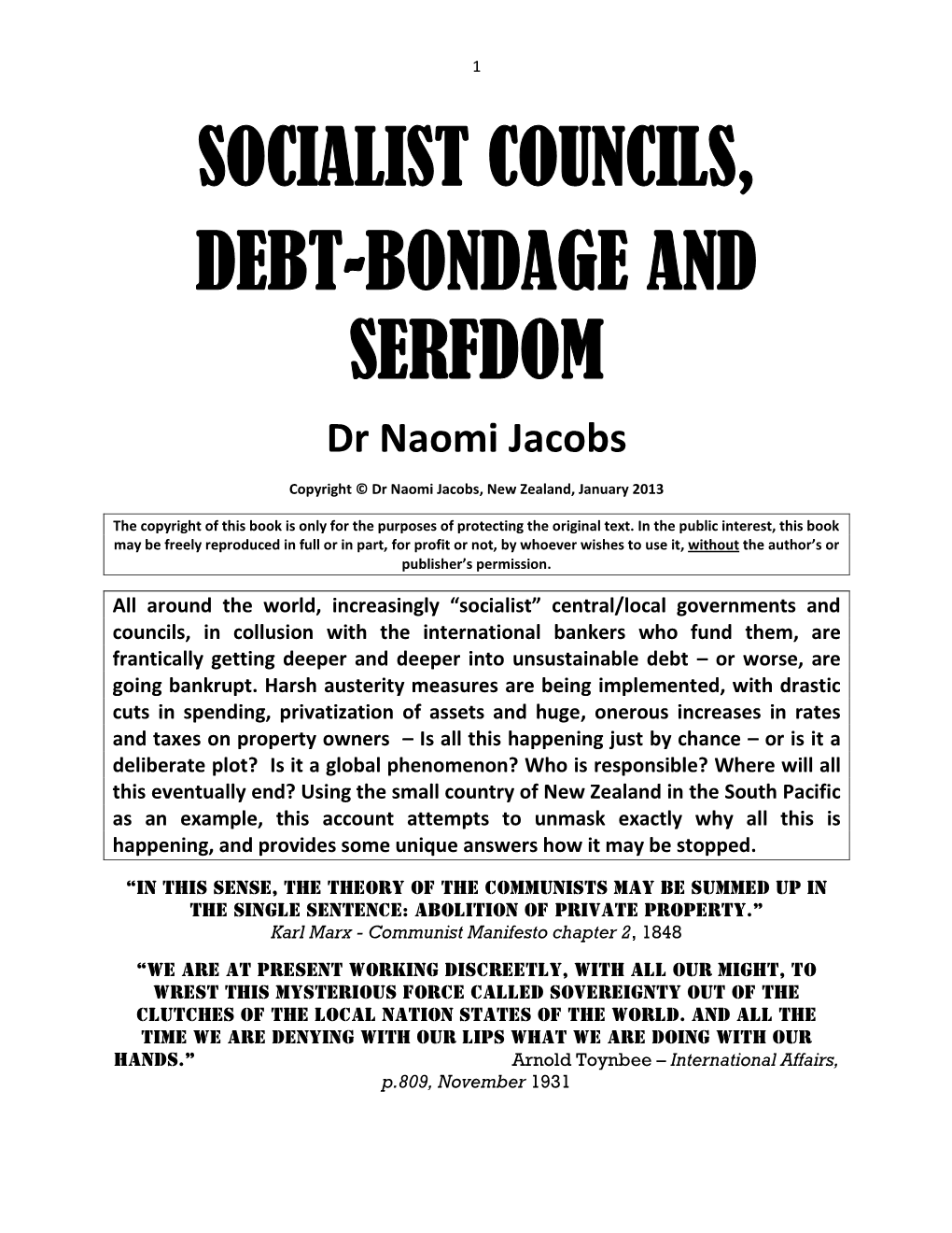 SOCIALIST COUNCILS, DEBT-BONDAGE and SERFDOM Dr Naomi Jacobs