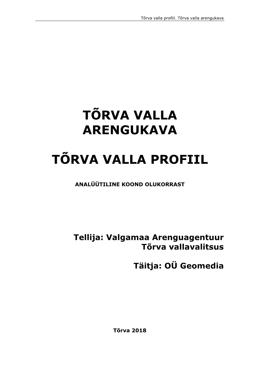 Tõrva Valla Hetkeolukorra Analüüs