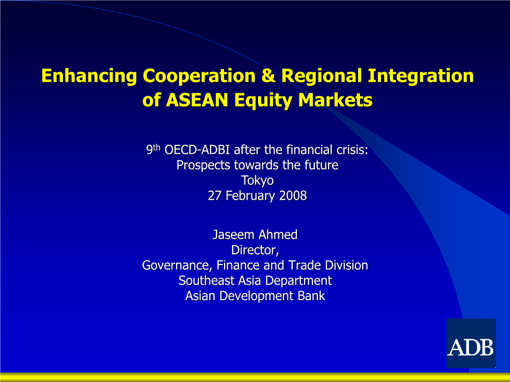 Enhancing Cooperation & Regional Integration of ASEAN Equity Markets